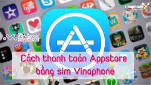 Thanh toan Appstore bang sim Vinaphone 1