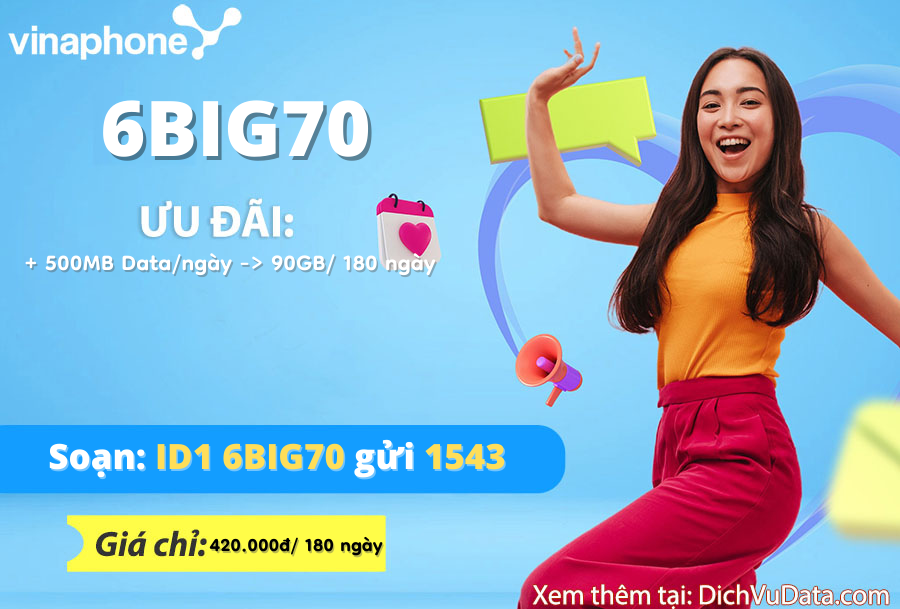 Hướng dẫn đăng ký gói cước 6BIG70 Vinaphone 1 huong-dan-dang-ky-goi-cuoc-6big70-vinaphone