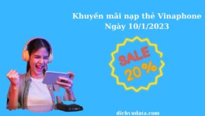 vinaphone-khuyen-mai-20-the-nap-ngay-10-1-2023