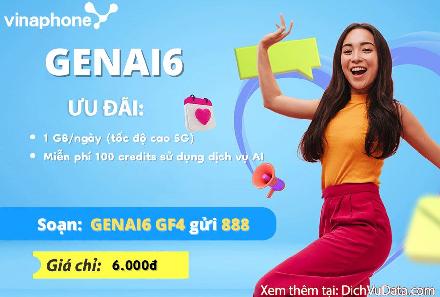 GENAI6 Vinaphone, nhận 1GB tốc độ cao, miễn phí sử dụng dịch vụ AI 1 genai6-vinaphone-nhan-1gb-toc-do-cao-mien-phi-su-dung-dich-vu-ai