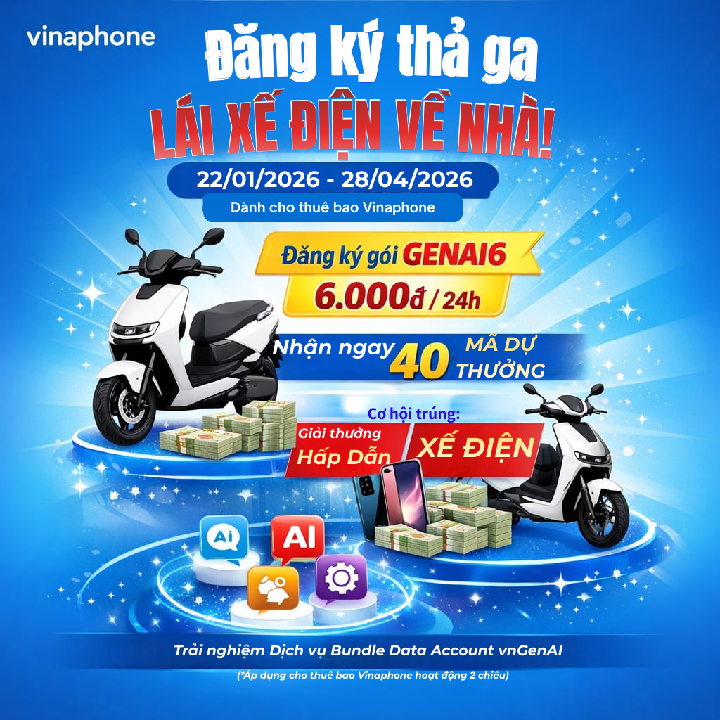 GENAI6 vnGenAI | Đăng ký hôm nay – Quay thưởng liền tay 3 CTKM